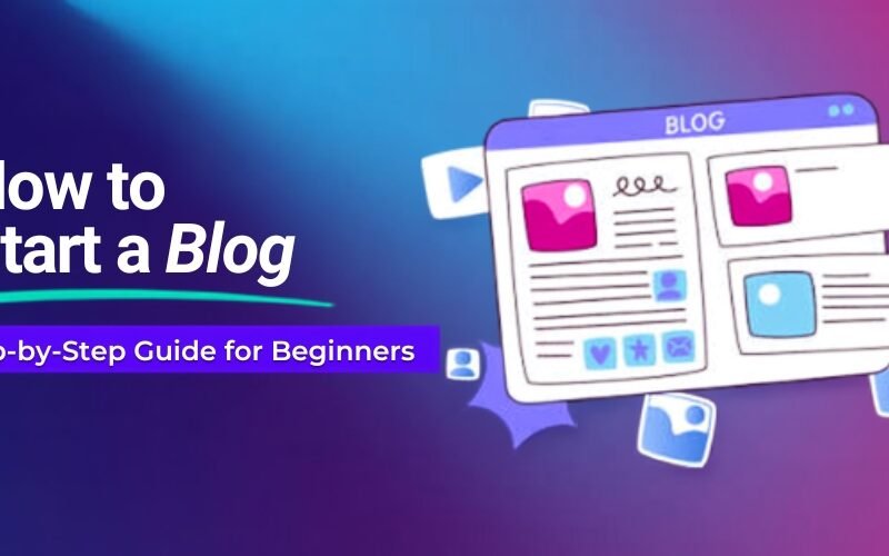 How to Start a Blog in 2026